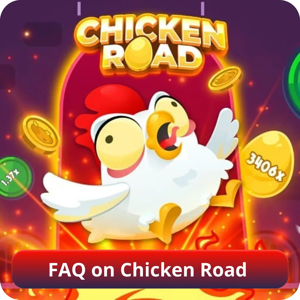 FAQ on Chicken Road